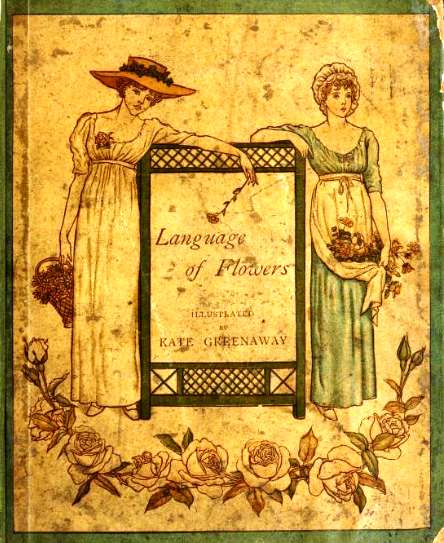 "The Language of the Flowers" illustrated by Kate Greenaway